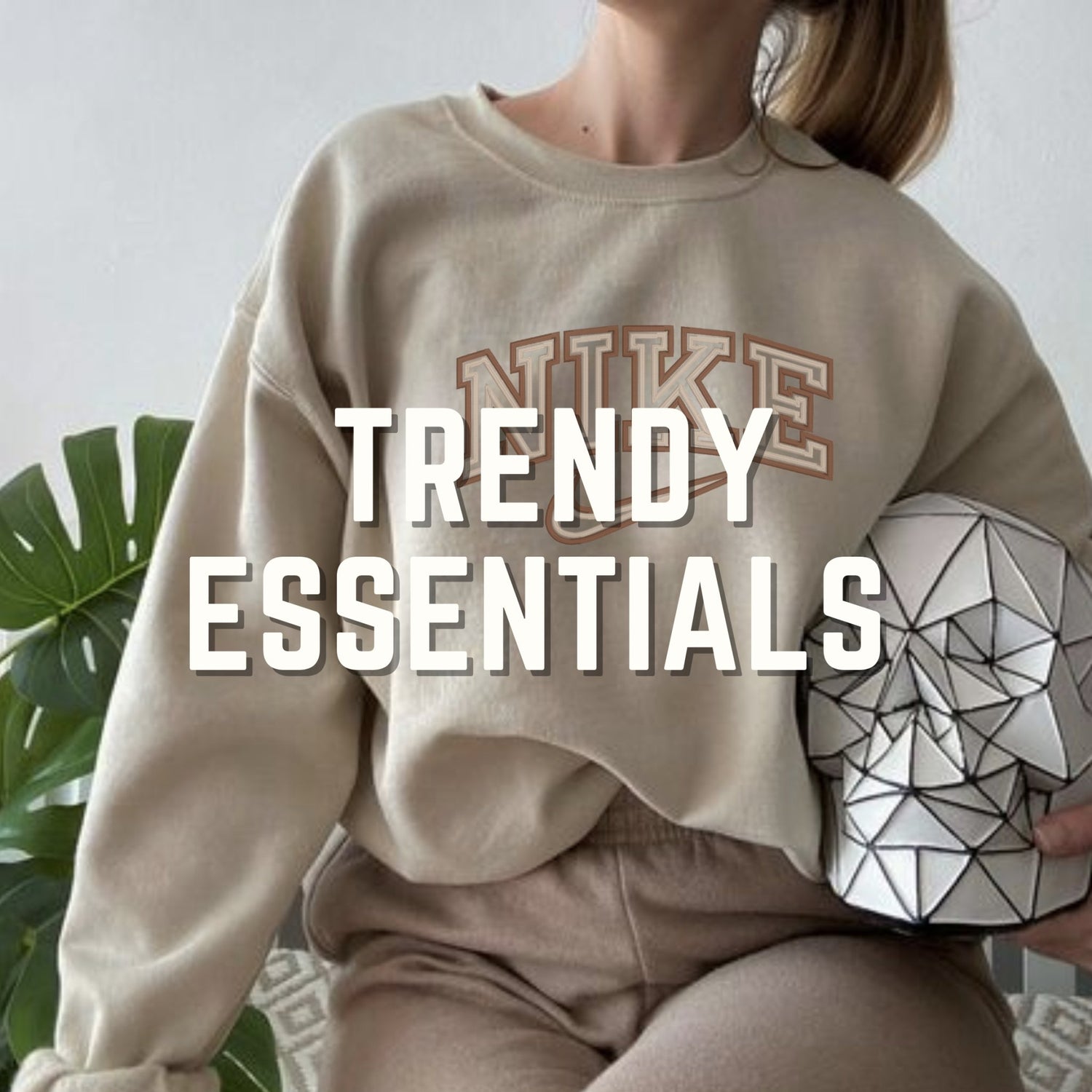 Trendy Essentials